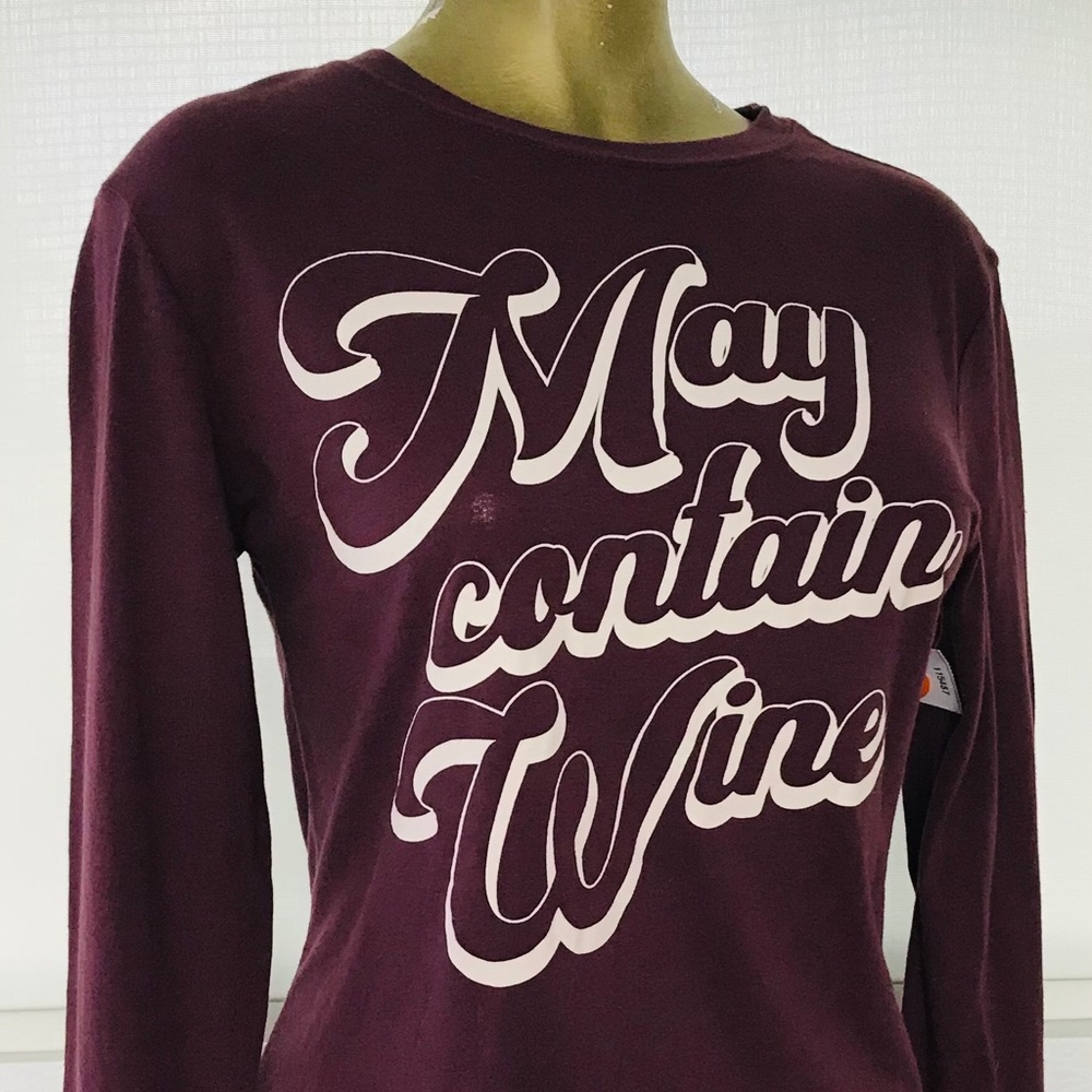 NWT Zoe + Liv MAY CONTAIN WINE Long Sleeve Tee S